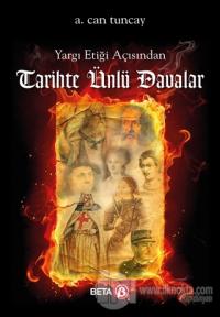Yargı Etiği Açısından Tarihte Ünlü Davalar