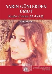 Yarın Günlerden Umut