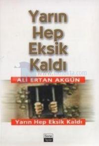 Yarın Hep Eksik Kaldı