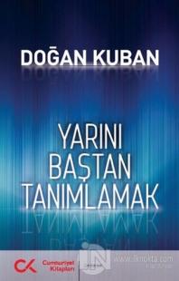 Yarını Baştan Tanımlamak
