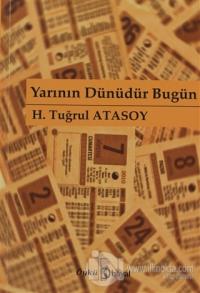 Yarının Dünüdür Bugün
