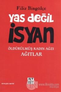 Yas Değil İsyan