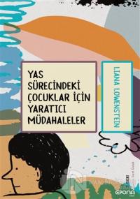Yas Sürecindeki Çocuklar İçin Yaratıcı Müdahaleler