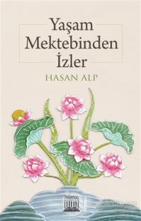 Yaşam Mektebinden İzler