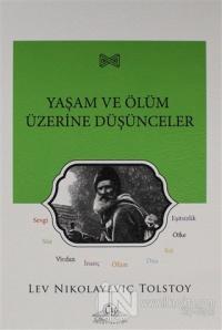 Yaşam ve Ölüm Üzerine Düşünceler