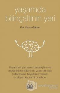 Yaşamda Bilinçaltının Yeri