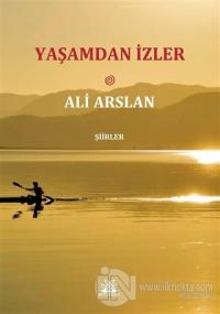 Yaşamdan İzler Ali Arslan