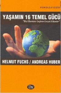 Yaşamın 16 Temel Gücü