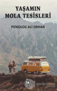 Yaşamın Mola Tesisleri