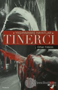 Yaşanmamış Hayatlar Tinerci