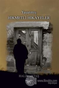 Yaşanmış Hikmetli Hikayeler