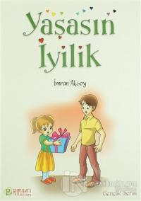 Yaşasın İyilik