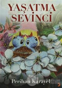 Yaşatma Sevinci