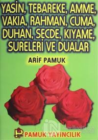 Yasin, Tebareke, Amme, Vakıa, Rahman, Cuma, Duhan, Secde, Kıyame, Sureleri ve Dualar (Yas-005 / P10)