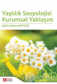 Yaşlılık Sosyolojisi Kurumsal Yaklaşım