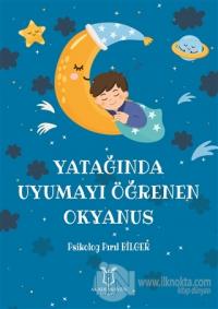 Yatağında Uyumayı Öğrenen Okyanus