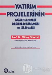 Yatırım Projelerinin Düzenlenmesi Değerlendirilmesi ve İzlenmesi