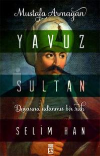 Yavuz Sultan Selim Han - İmzalı