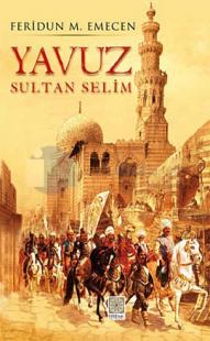 Yavuz Sultan Selim %15 indirimli Feridun M. Emecen