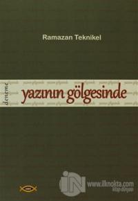 Yazının Gölgesinde