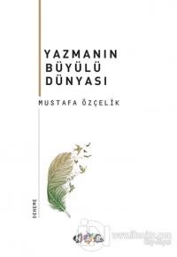 Yazmanın Büyülü Dünyası