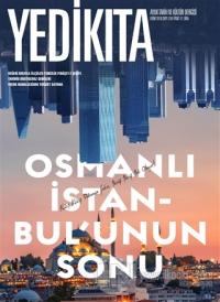 Yedikıta Aylık Tarih ve Kültür Dergisi Sayı: 134 Ekim 2019