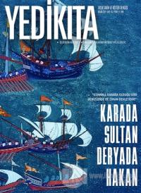 Yedikıta Aylık Tarih ve Kültür Dergisi Sayı: 152 Nisan 2021