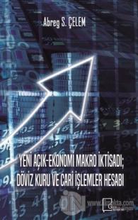 Yeni Açık-Ekonomi Makro İktisadı Döviz Kuru Ve Cari İşlemler Hesabı
