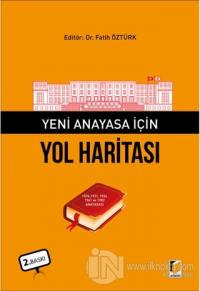 Yeni Anayasa İçin Yol Haritası