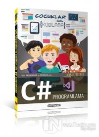 Yeni Başlayanlar ve Çocuklar için C# Programlama