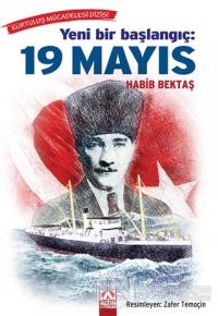 Yeni Bir Başlangıç: 19 Mayıs