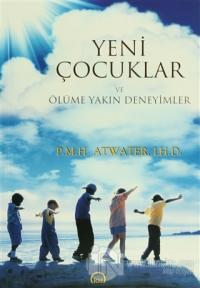 Yeni Çocuklar ve Ölüme Yakın Deneyimler