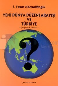 Yeni Dünya Düzeni Arayışı ve Türkiye