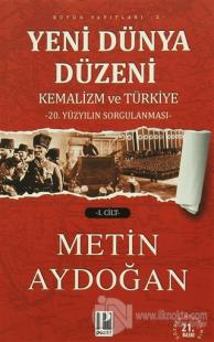 Yeni Dünya Düzeni Kemalizm ve Türkiye (2 Cilt Takım)