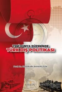 Yeni Dünya Düzeninde Türk Dış Politikası