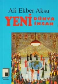 Yeni Dünya Yeni İnsan