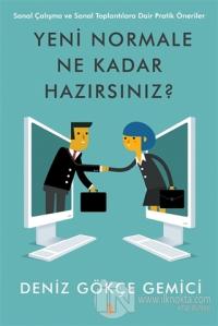 Yeni Normale Ne Kadar Hazırsınız?