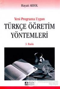 Yeni Programa Uygun Türkçe Öğretim Yöntemleri