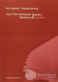 Yeni Türk Edebiyatı Metinleri 3 - Nesir 2