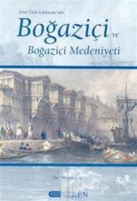Yeni Türk Edebiyatı'nda Boğaziçi ve Boğaziçi Medeniyeti