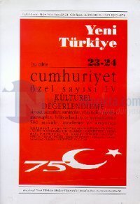 Yeni Türkiye Cumhuriyet Özel Sayısı 4 Sayı: 23-24