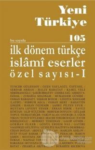 Yeni Türkiye Dergisi Sayı: 105-106 Ocak-Nisan 2019