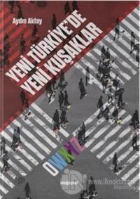 Yeni Türkiye'de Yeni Kuşaklar