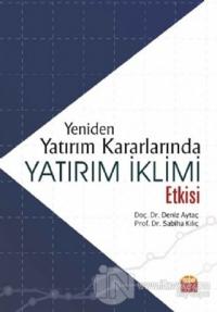 Yeniden Yatırım Kararlarında Yatırım İklimi Etkisi