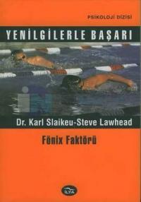Yenilgilerle Başarı-Fönix Faktörü