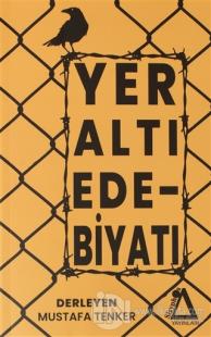 Yer Altı Edebiyatı Mustafa Tenker