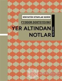 Yer Altından Notlar - Minyatür Kitaplar Serisi (Ciltli)