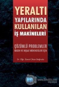 Yeraltı Yapılarında Kullanılan İş Makineleri