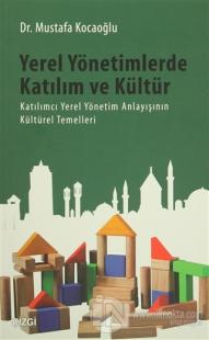 Yerel Yönetimlerde Katılım ve Kültür