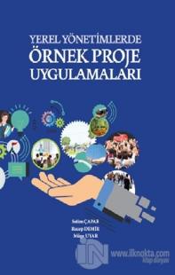 Yerel Yönetimlerde Örnek Proje Uygulamaları (Ciltli)